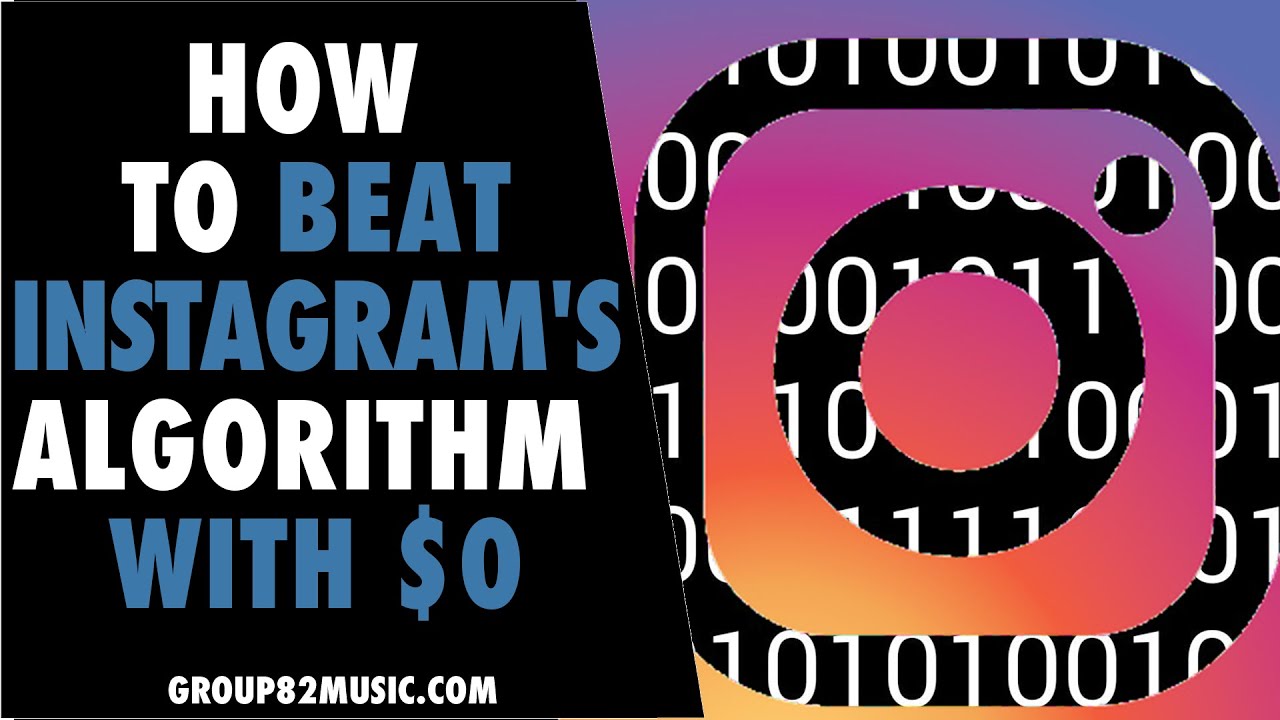 Best Instagram Tips: How To Beat Instagram's Algorithm With $0