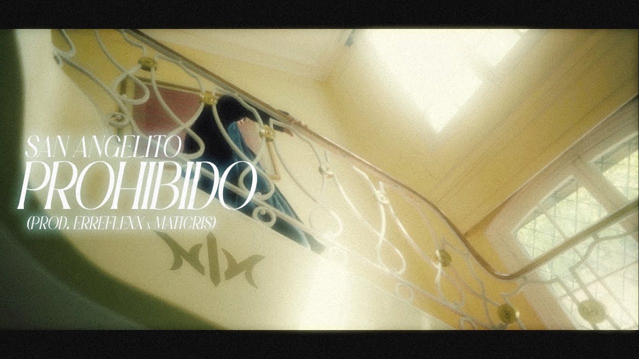 SAN ANGELITO - PROHIBIDO (PROD. @ERREFLEXX  X @Maticris ) (VÍDEO OFICIAL) | QUE EN PAZ DESCANSE