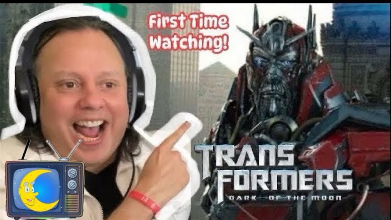 First time watching TRANSFORMERS: Dark of the moon 
