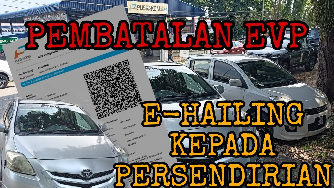 Cara Batalkan EVP Dan Tukar Status E-Hailing Kepada Persendirian !!!