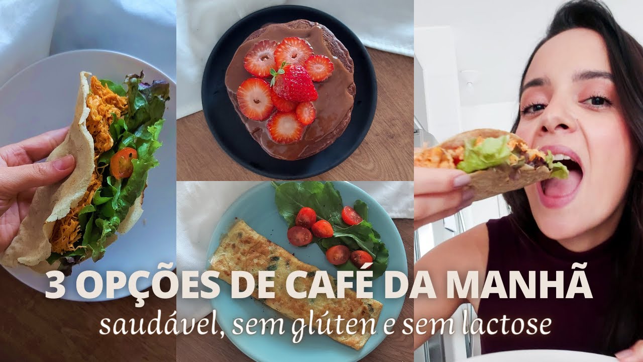 3 OPÇÕES DE CAFÉ DA MANHÃ - Saudável, sem GLÚTEN e sem LACTOSE. Receitas práticas e rápidas.