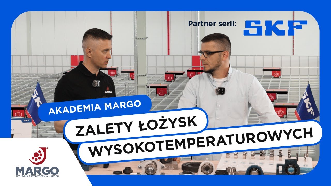 Zalety zastosowania łożysk wysokotemperaturowych SKF