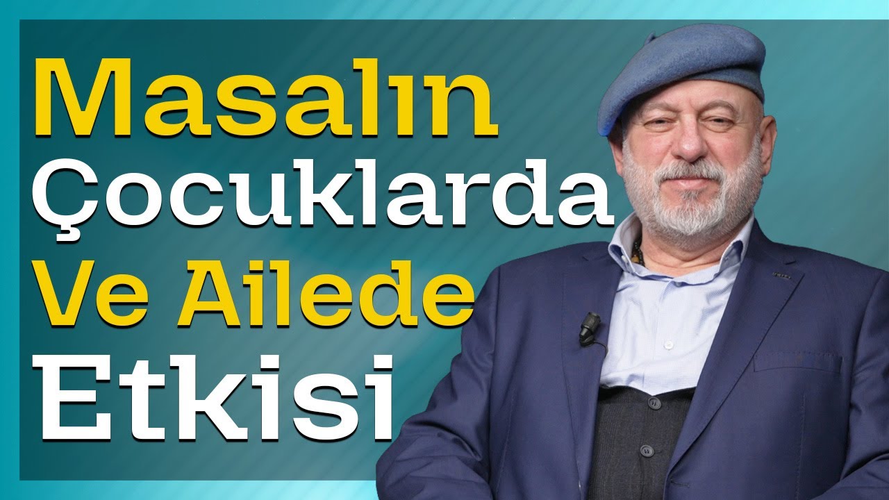 Masalın Çocuklarda ve Ailede Etkisi I Yusuf Duru