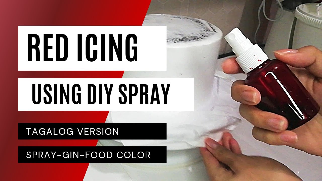 How to Achieve Red Icing using DIY Spray | Gel Food Color (TAGALOG version)