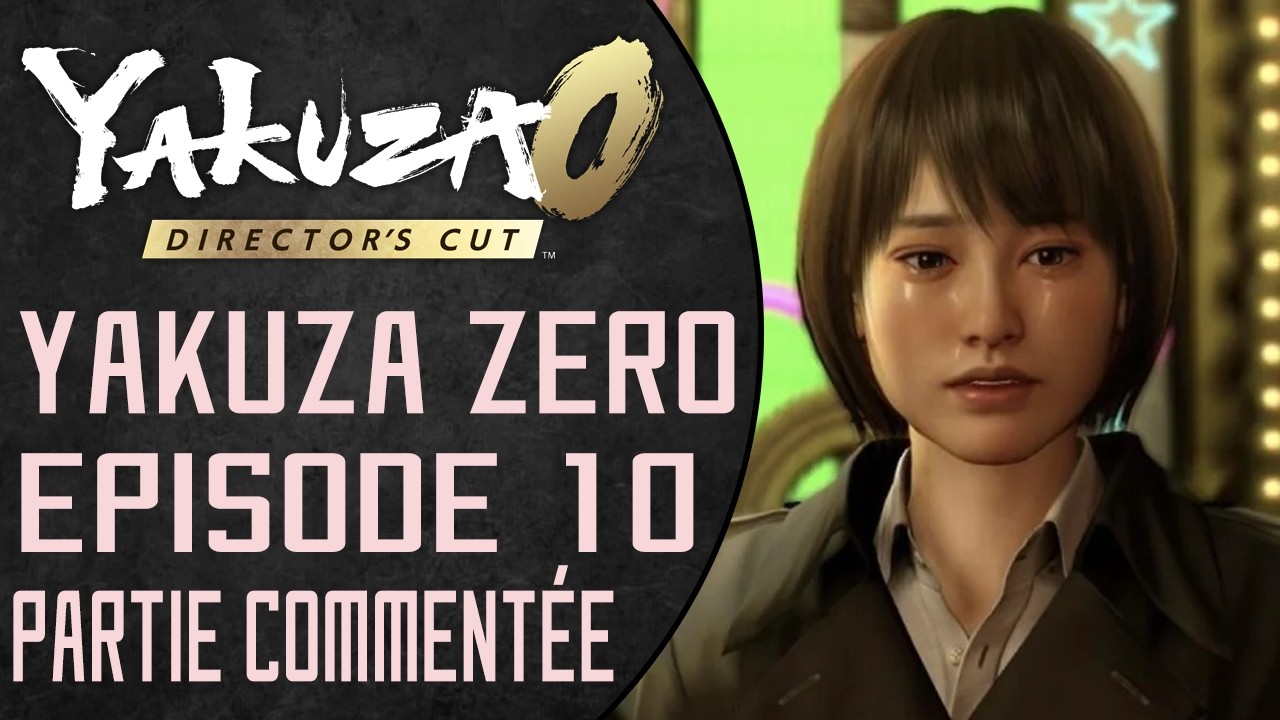 🐉 Yakuza 0 Director’s Cut 🐉 | Épisode 10 | Chapitre 4 : Preuve de détermination !