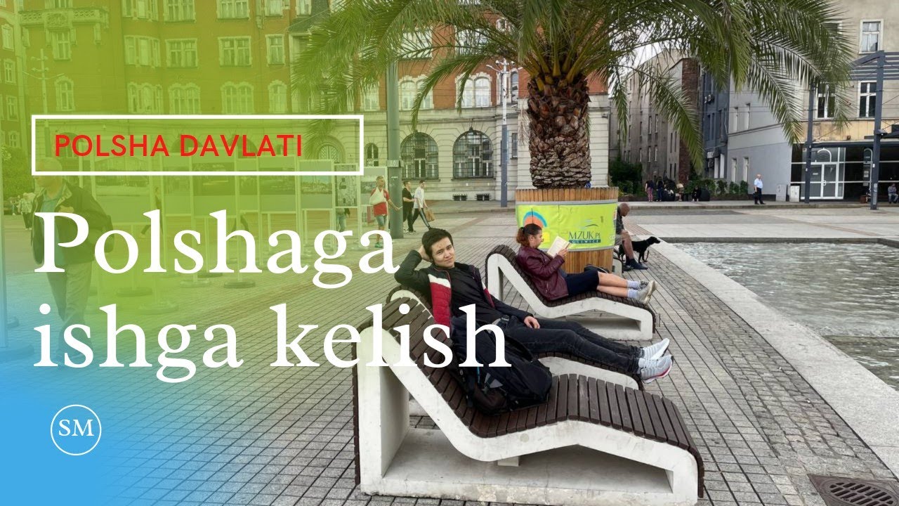 POLSHA DAVLATIGA ISHGA KELISH VA ISHCHI VIZASI #Sardormahmudov