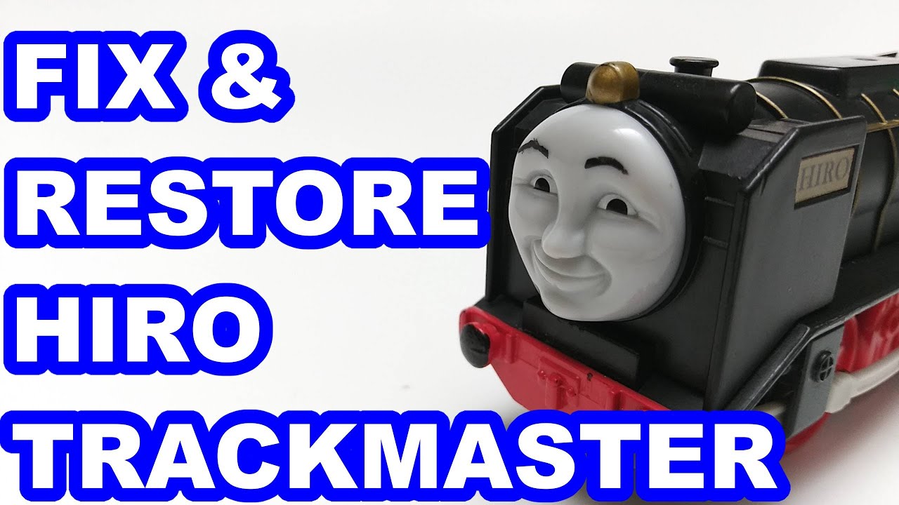 Fix & restore Hiro Trackmaster Thomas & friends Thomas y sus amigos 托馬斯和朋友 Томас и друзья