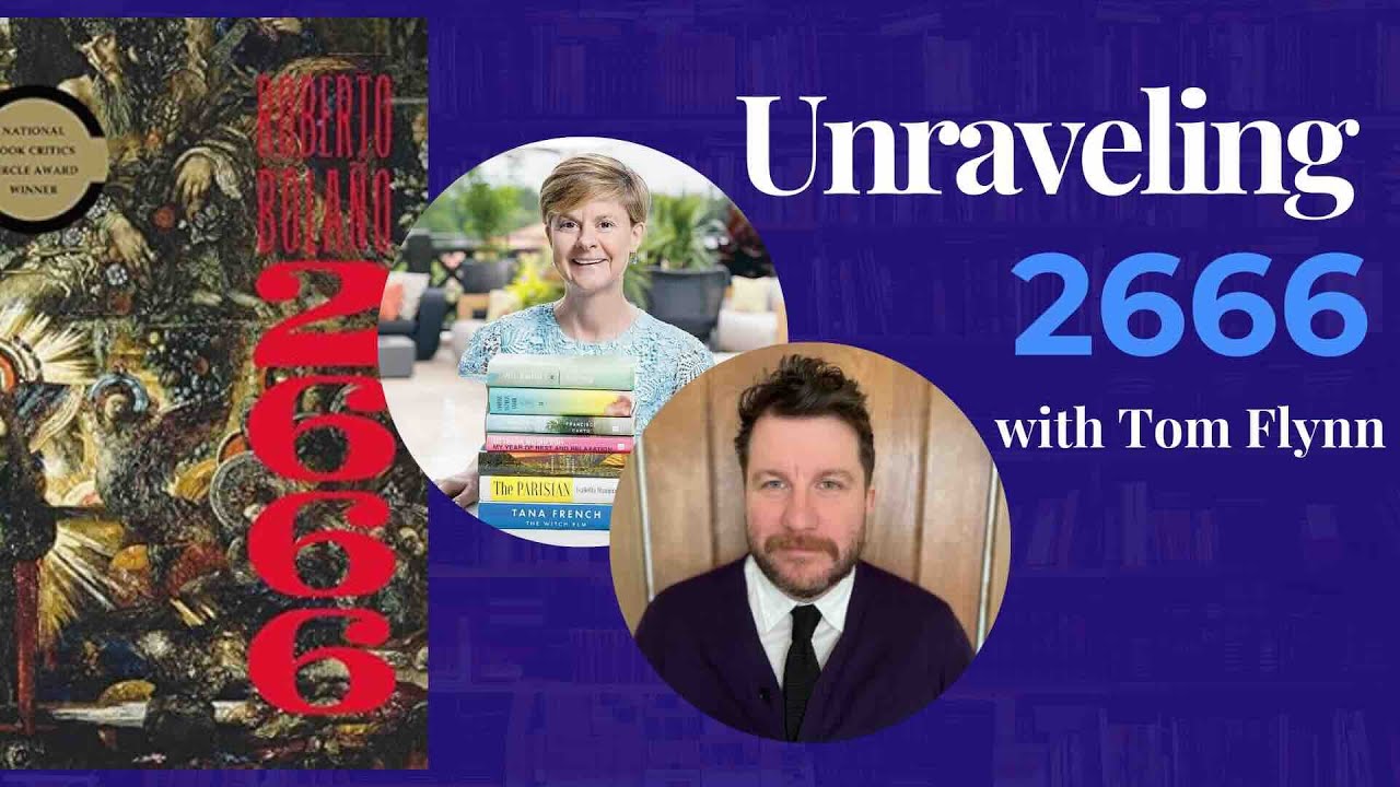 Unraveling 2666: Literary Obsession, Violence, and the Mystery of Archimboldi with Tom Flynn