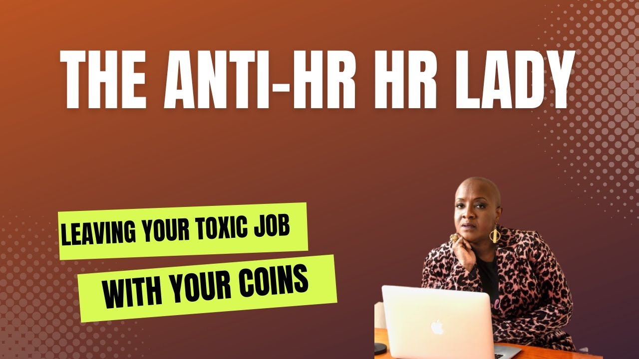 Leave That Toxic Job WITH Your Coins | Black Women & Toxic Jobs #blackwoman #toxicworkplace