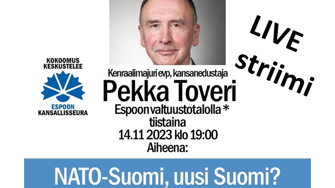 Kokoomus keskustelee 14.11.2023.  Pekka Toveri:  NATO Suomi, uusi Suomi?