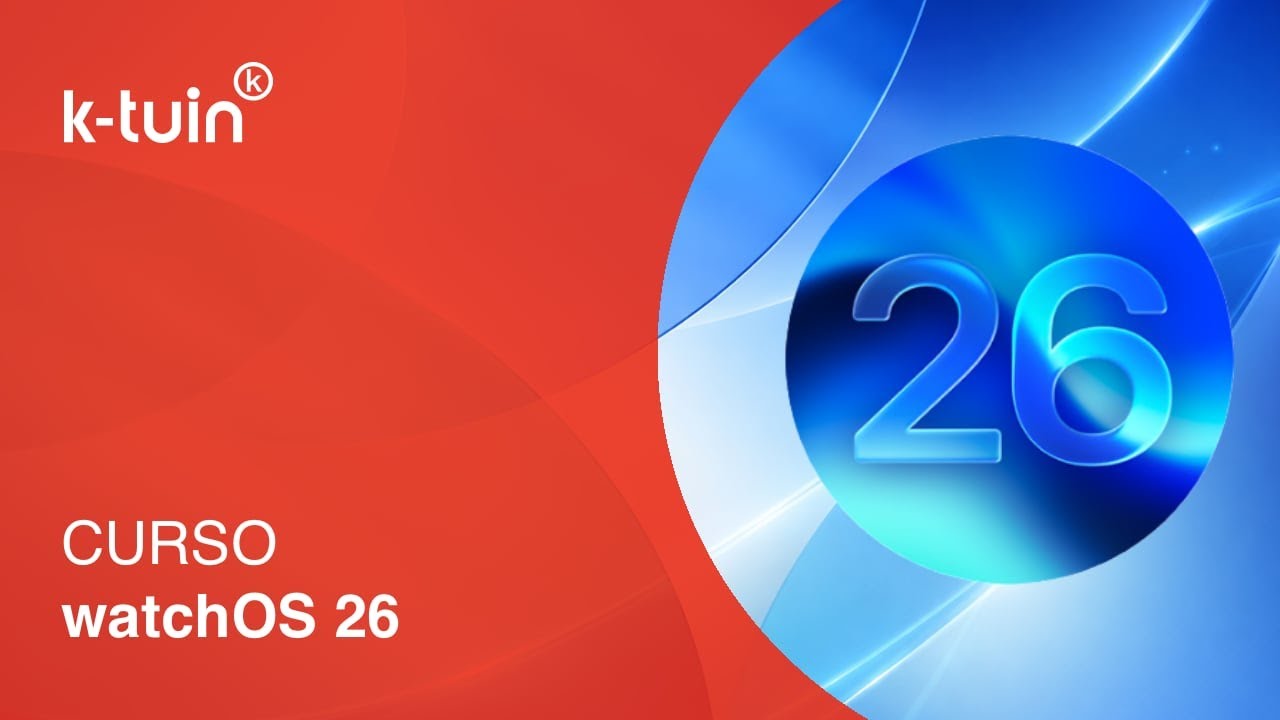 🌟 watchOS 26:  liquid Glass, nuevas esferas y gestos de muñeca | Curso de K-tuin Skool ☑️