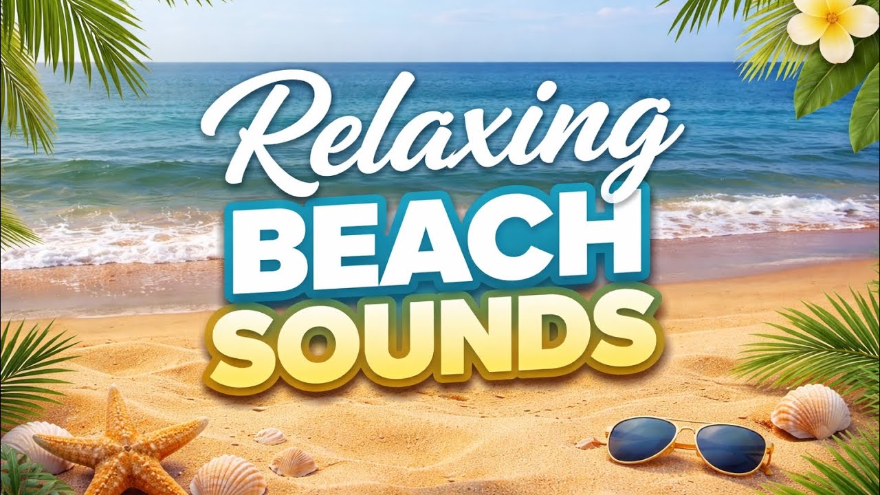🎋🌴Relaxing Ocean Waves.Beautiful Sea Sounds. Gentle Soothing Sound of Ocean.