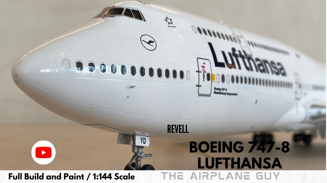 Boeing 747-8 / Lufthansa / Revell / 1:144 Scale / Assembly process  Painting / Detailed construction