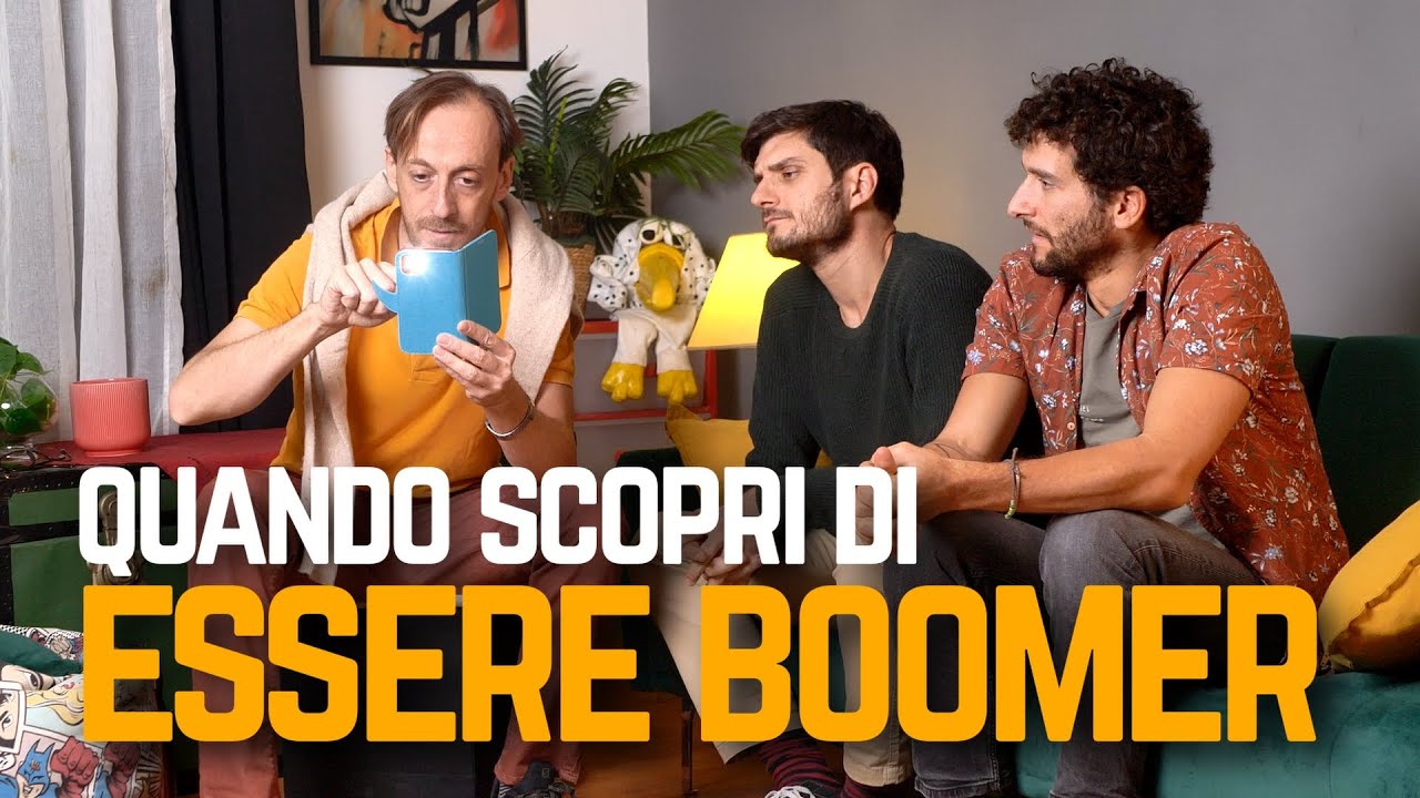QUANDO SCOPRI DI ESSERE BOOMER