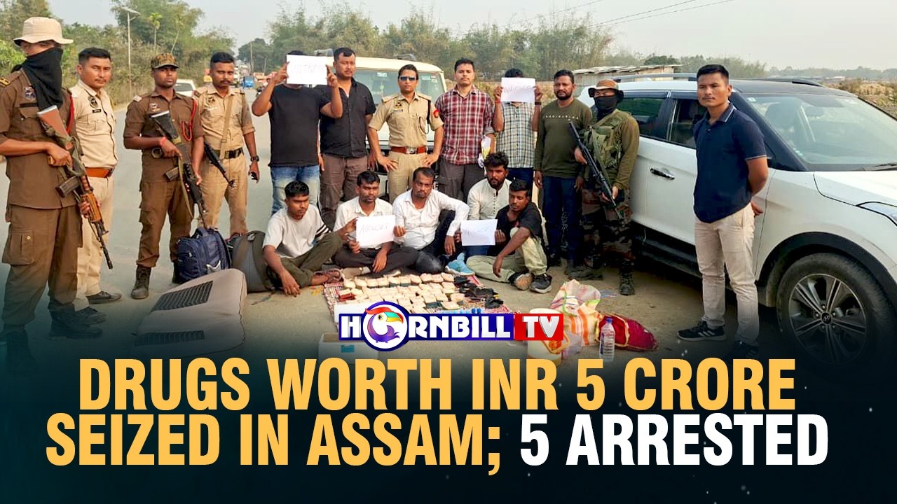 DRUGS WORTH INR 5 CRORE SEIZED IN ASSAM; 5 ARRESTED