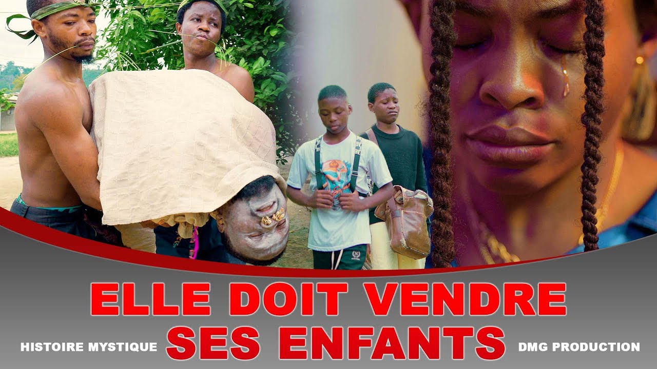 Elle Doit Vendre Ses Enfants Dans Une Tontine Mystique P #1.(Nouveau Film Africain) -DMG PRODUCTION.