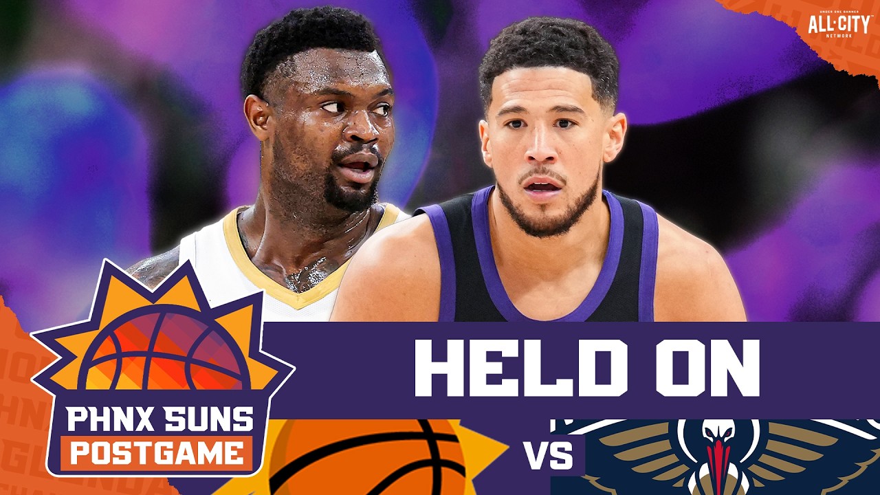 POSTGAME: Booker & Green BOTH Step Up In Phoenix Suns WIN WILD Over Zion & Pelicans