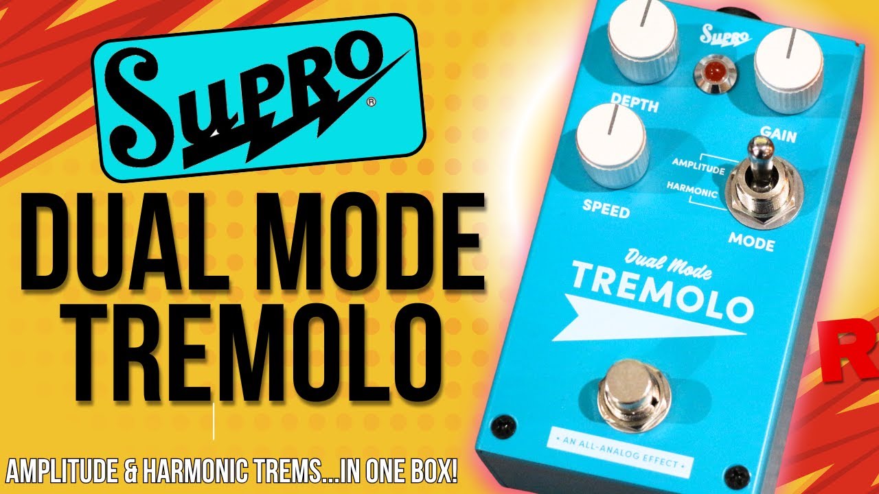 Supro Tremolo: Dual Modulation + Fat Amp Saturation, All In One Box!