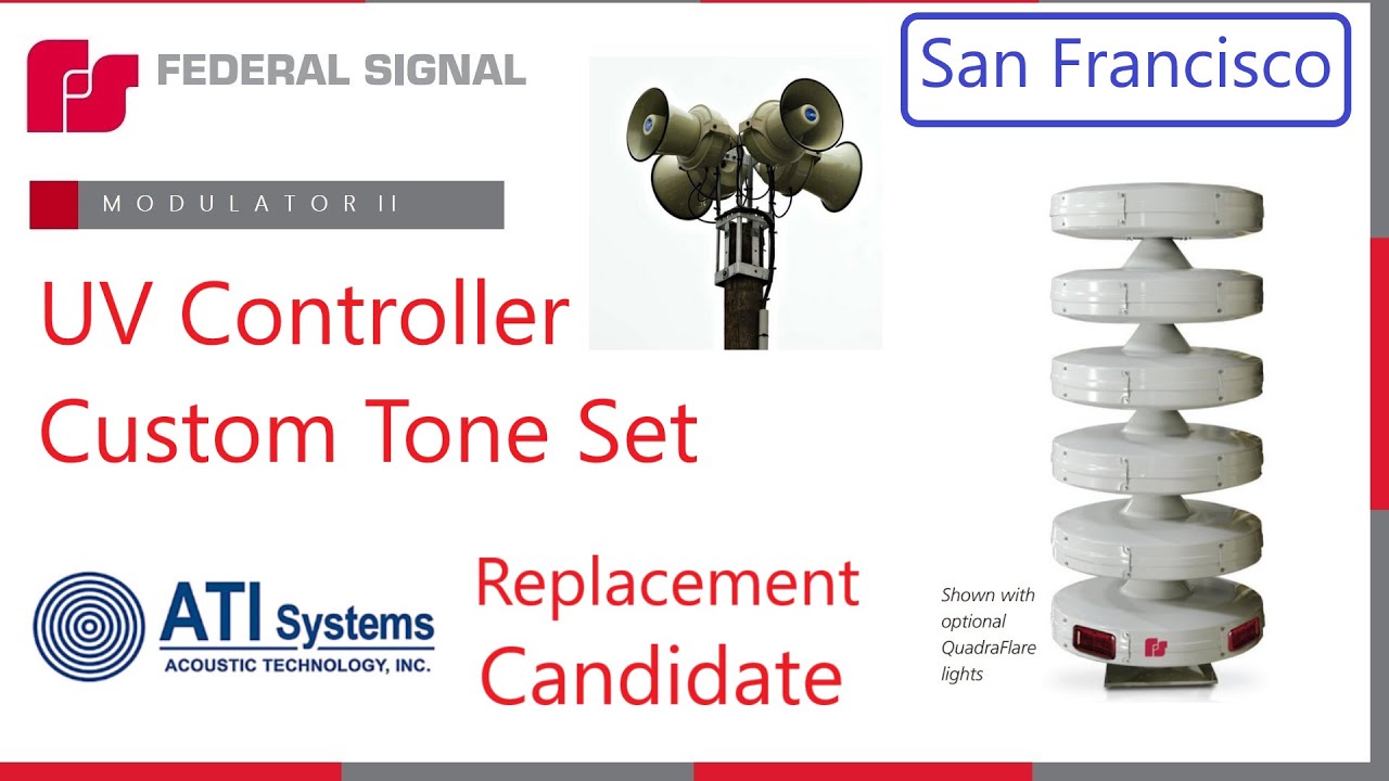 San Francisco siren replacement candidate - Federal Signal Modulator with custom tone