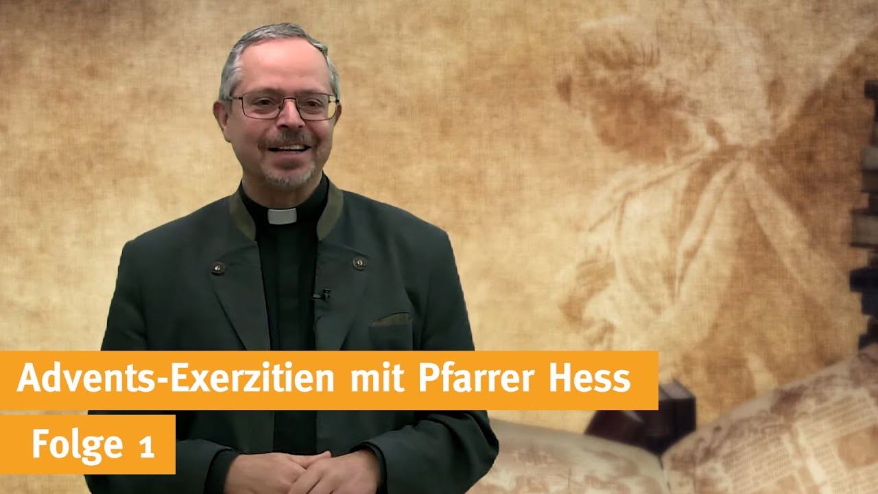 ADVENTSEXERZITIEN I Vereint mit den himmlischen Boten den Herrn erwarten I Folge 1