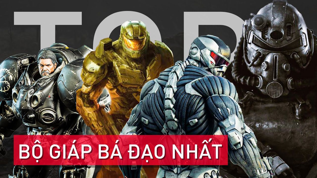 Top 9 Bộ Giáp trong Game bạn sẽ muốn được mặc lên người.