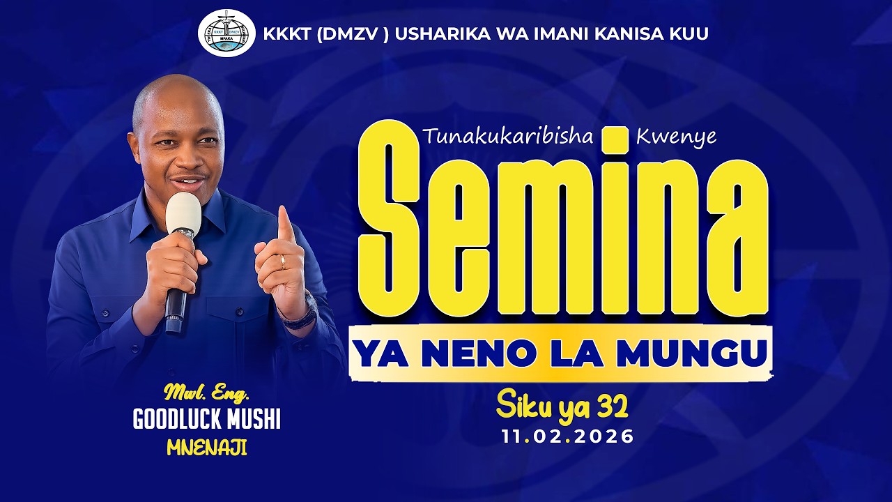 🔴LIVE | DAY 32 | SEMINA YA NENO LA MUNGU | 11. 02. 2026