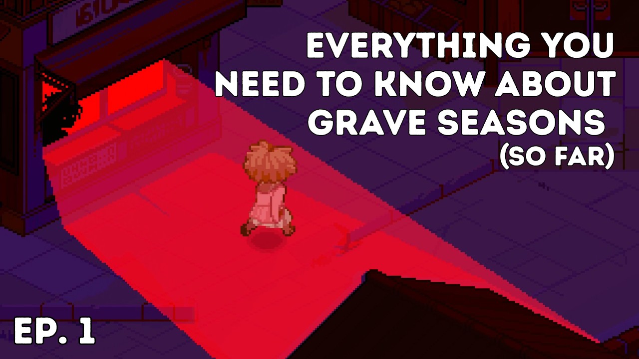 Everything You Need To Know About Grave Seasons (So Far) | Grave Seasons | Ep. 1
