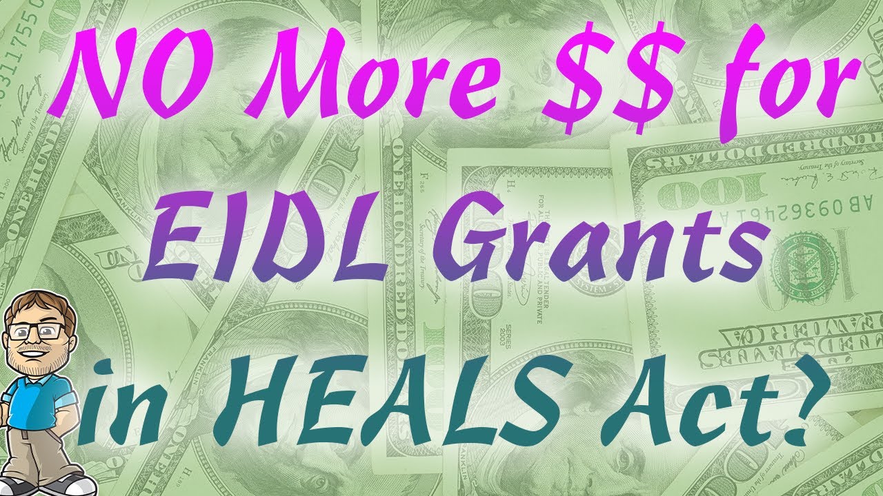 [UPDATE] - No SBA EIDL Grants in Second Stimulus HEALS Act - WHAT YOU NEED TO KNOW! 4k