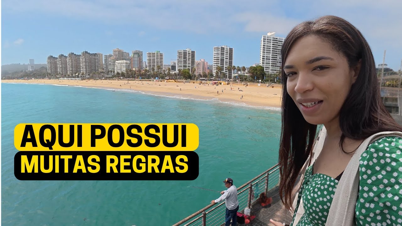 AS DIFERENÇAS DE UMA PRAIA NO CHILE - Viña del mar