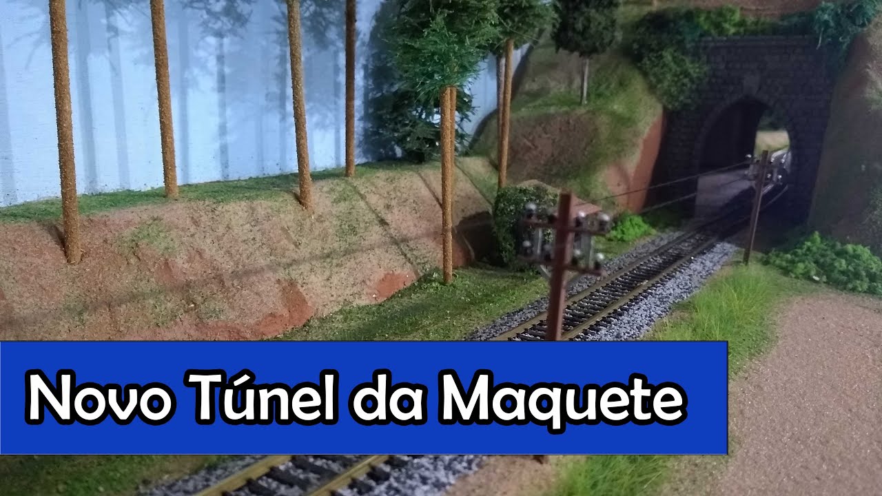 O NOVO TÚNEL DA MAQUETE