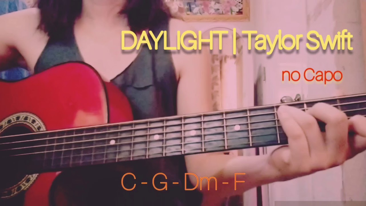 Daylight | Taylor Swift | Guitar Cover Easy Chords