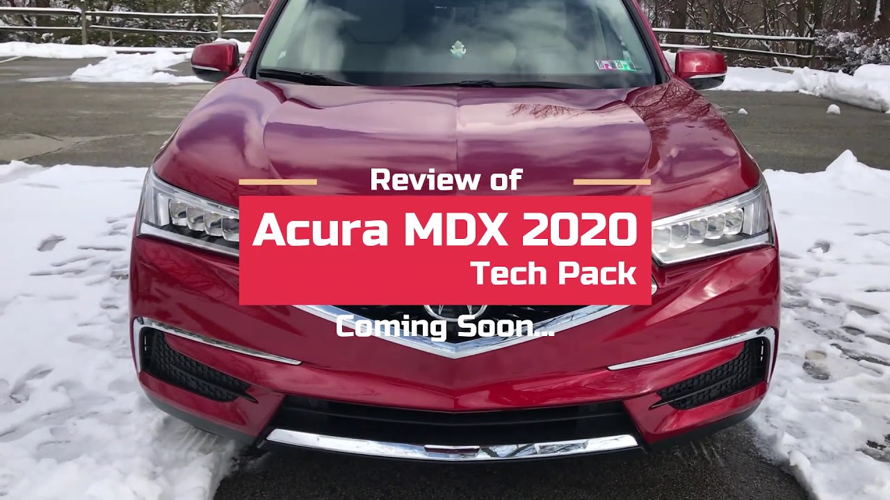 2020 Acura MDX SH-AWD with Tech Package | How much we like it ?