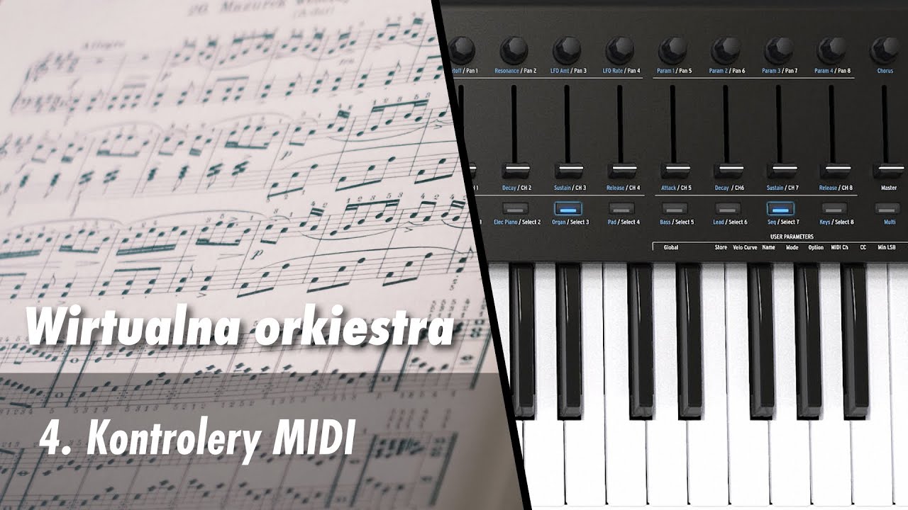 Wirtualna orkiestra - 04 Kontrolery MIDI