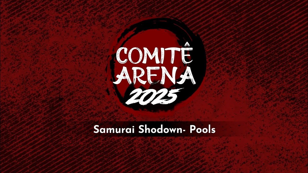 COMITÊ ARENA 2025 - SAMURAI SHODOWN POOLS