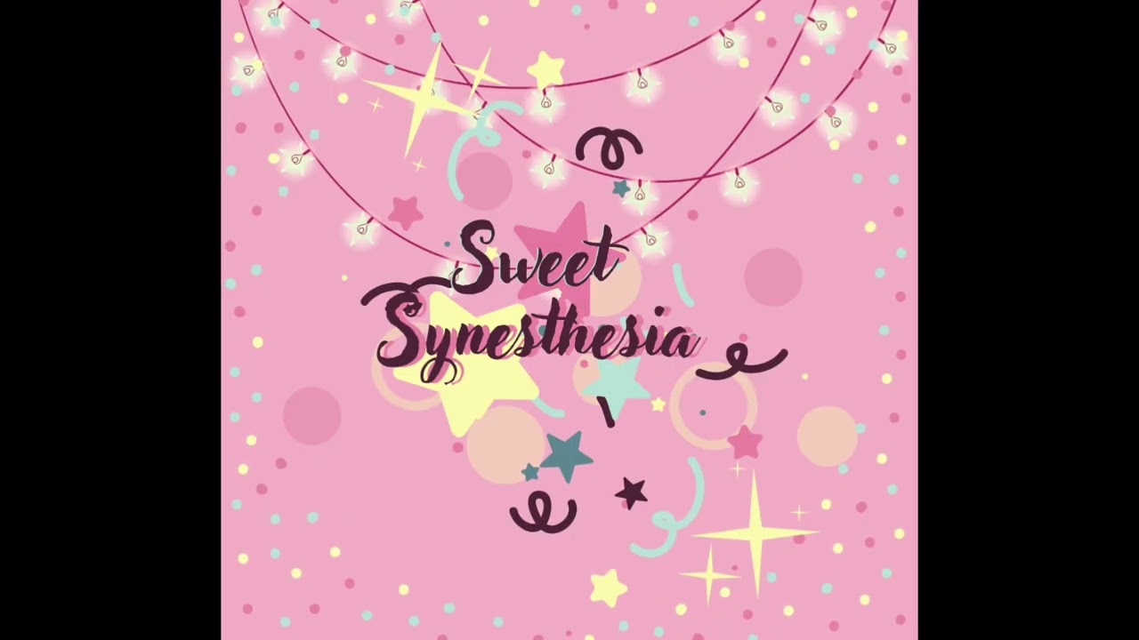 Sweet Synesthesia 3
