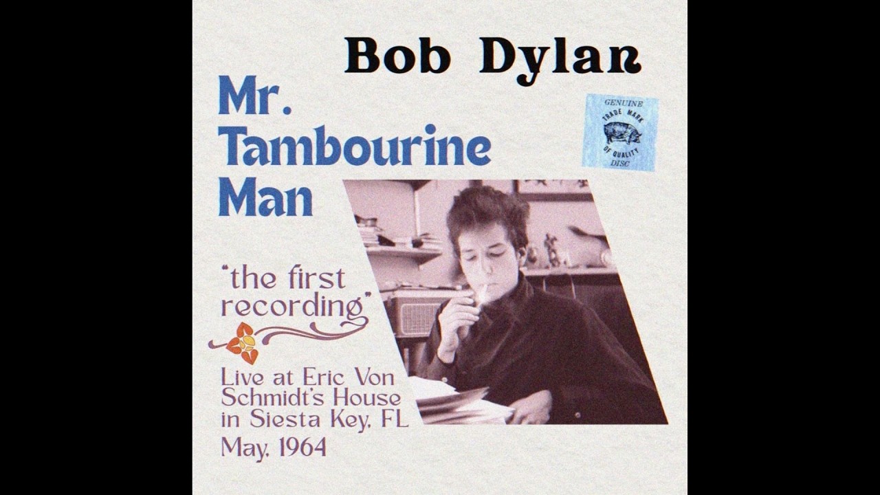 Bob Dylan - Mr. Tambourine Man [EARLIEST KNOWN RECORDING 1964 - The Eric Von Schmidt Tape]