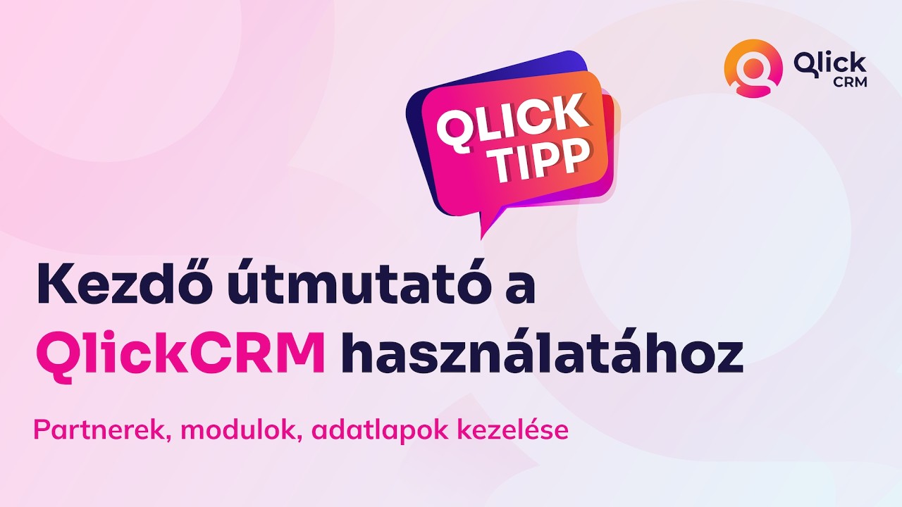 Kezdő lépések a QlickCRM-ben
