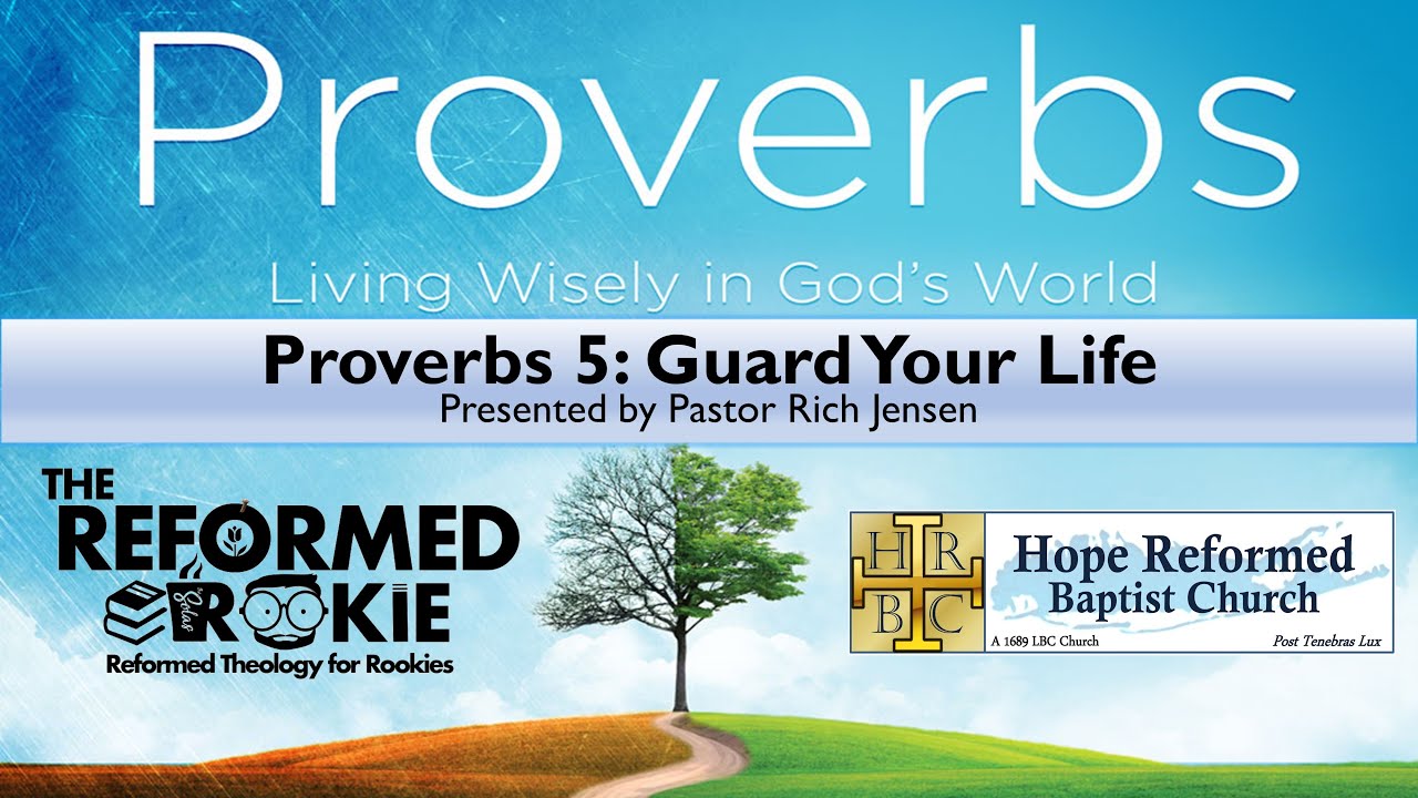 Proverbs 5: Guard Your Life