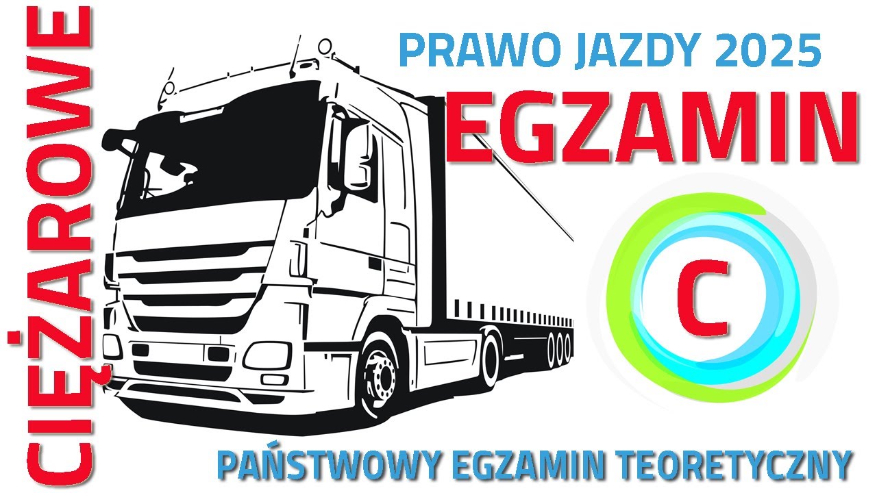 Egzamin na prawo jazdy ✅ kategoria C (2025) pojazdy ciężarowe