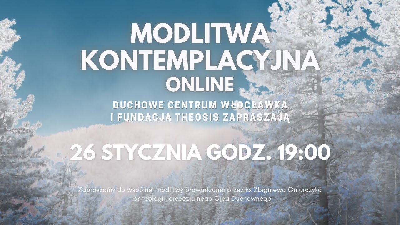 26.01.2026 Spotkanie Modlitwy Kontemplacyjnej - online.