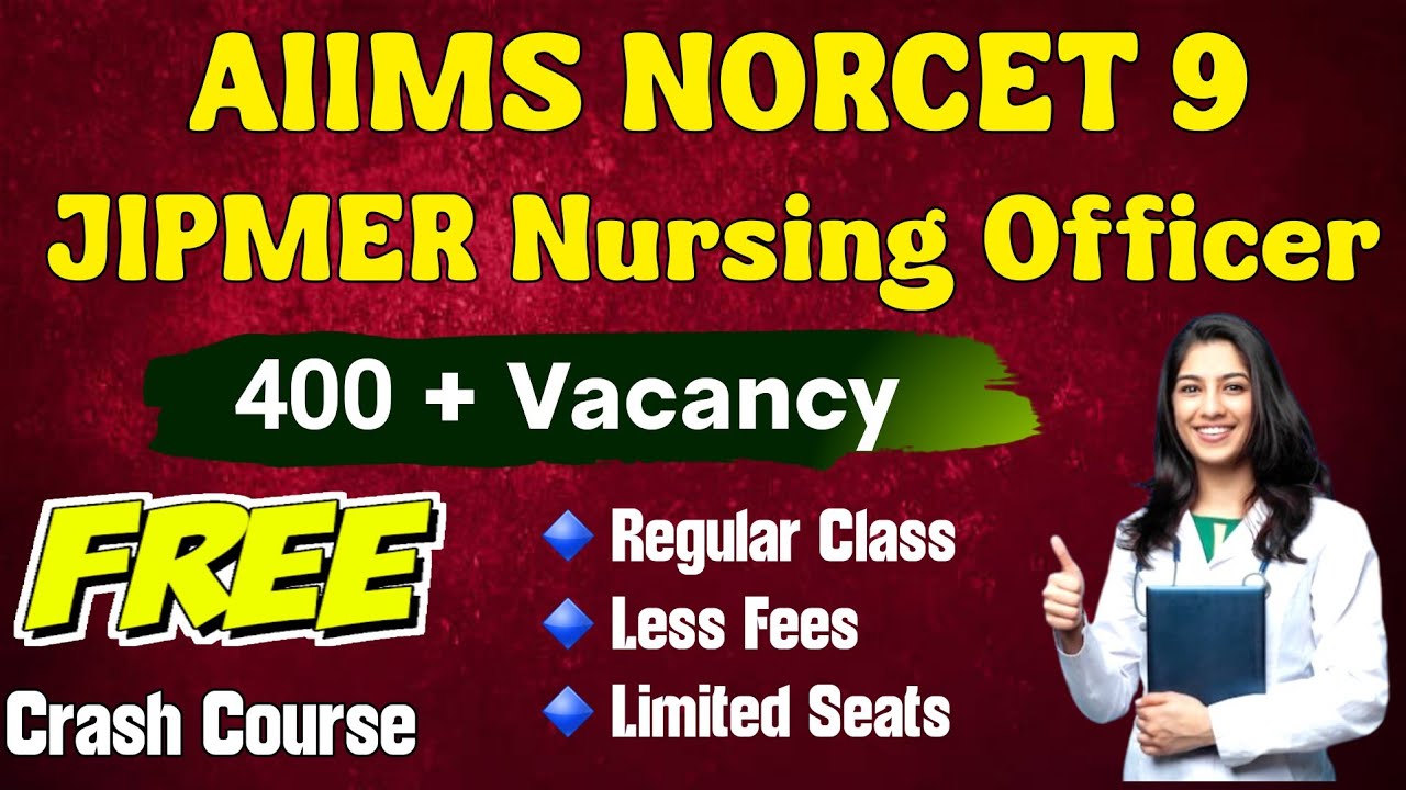 🔥 AIIMS NORCET 9 and JIPMER Nursing Officer coaching classes / How To Join Nursing officer Course🔥