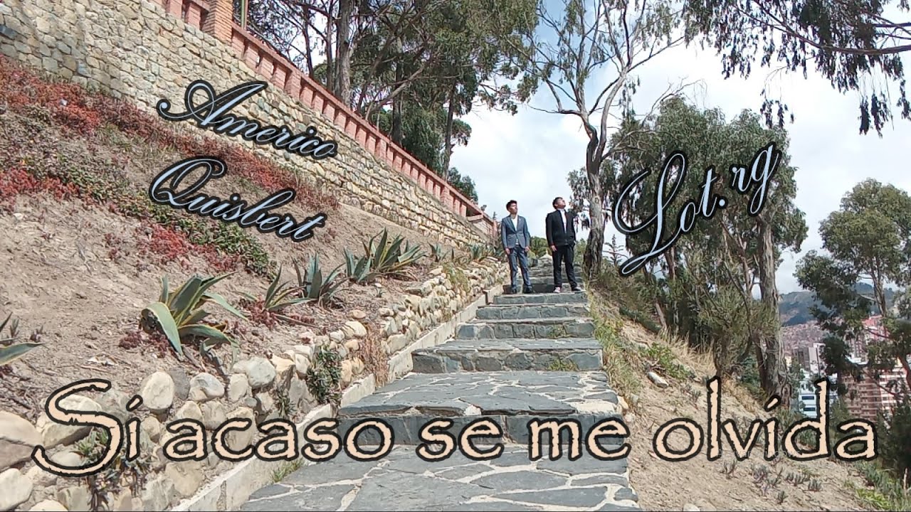 LOT.RG FT AMERICO QUISBERT - SI ACASO SE ME OLVIDA