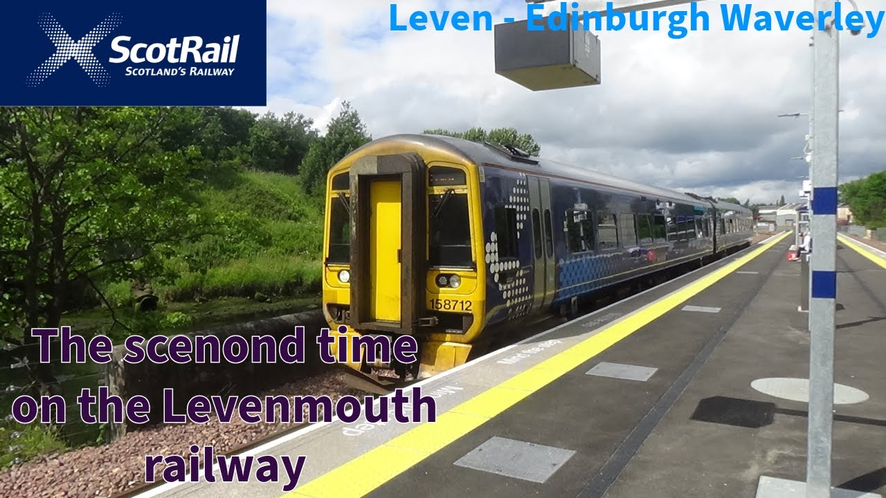 Doing the full journey from Leven to Edinburgh Waverly via Levemouth