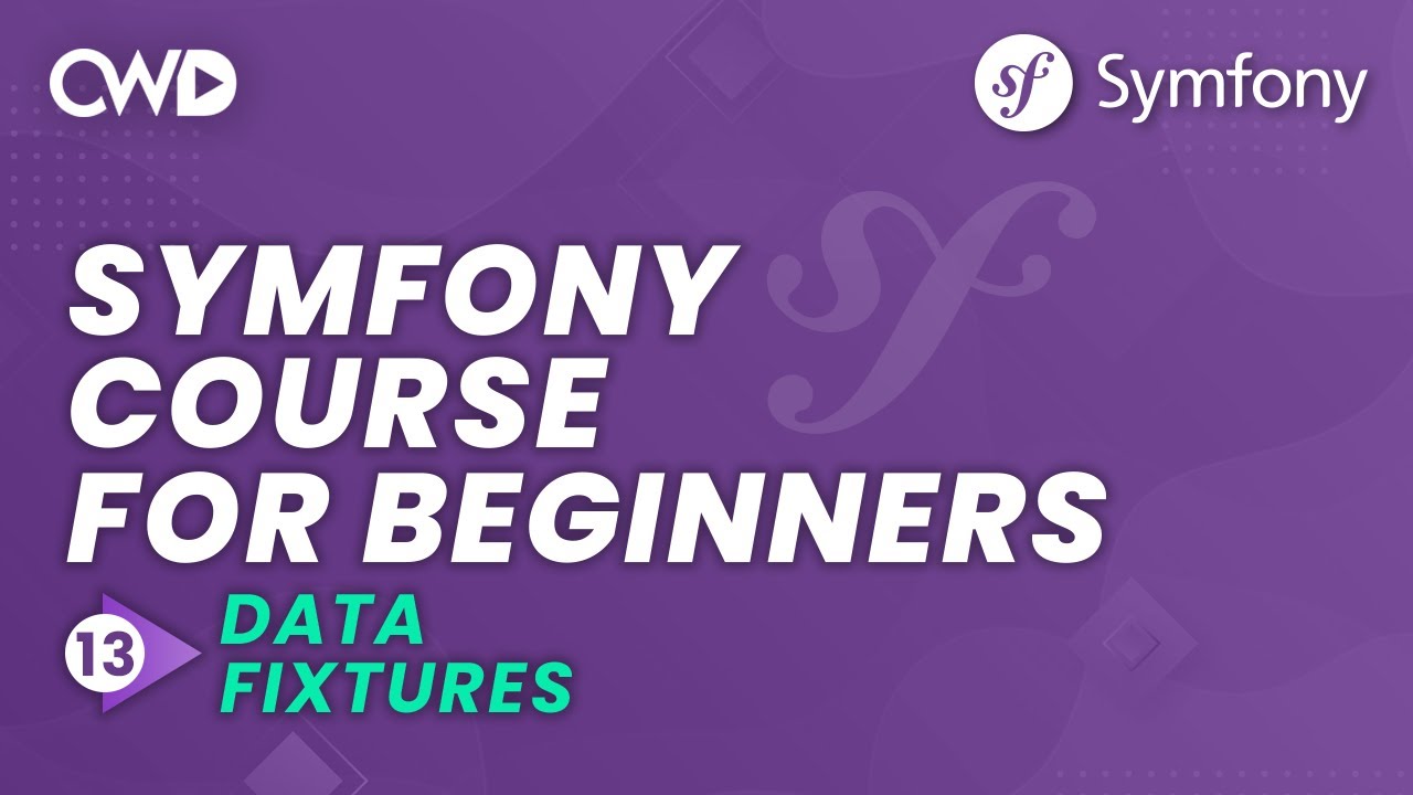 Data Fixtures in Symfony 6 | What are Data Fixtures? | Symfony 6 for Beginners | Learn Symfony 6