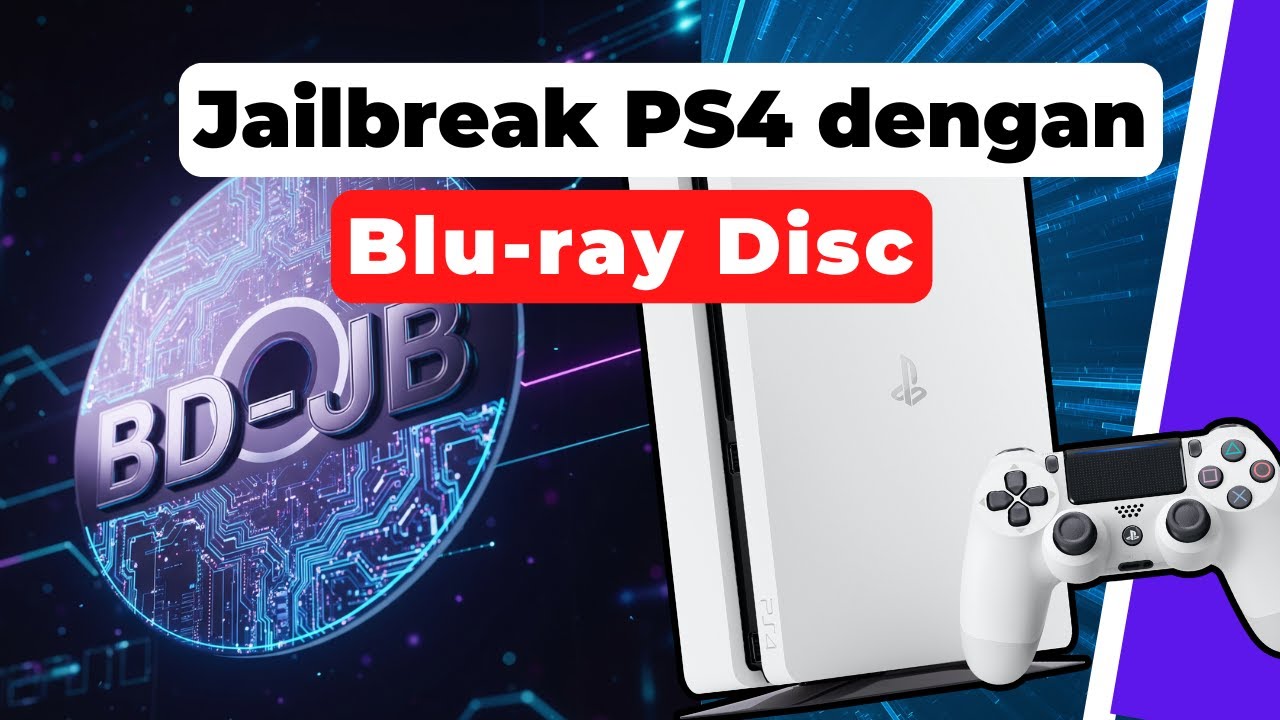 Tutorial Jailbreak PS4 Pakai Blu-ray Disc (BD-JB) di Firmware 12.02 atau dibawahnya