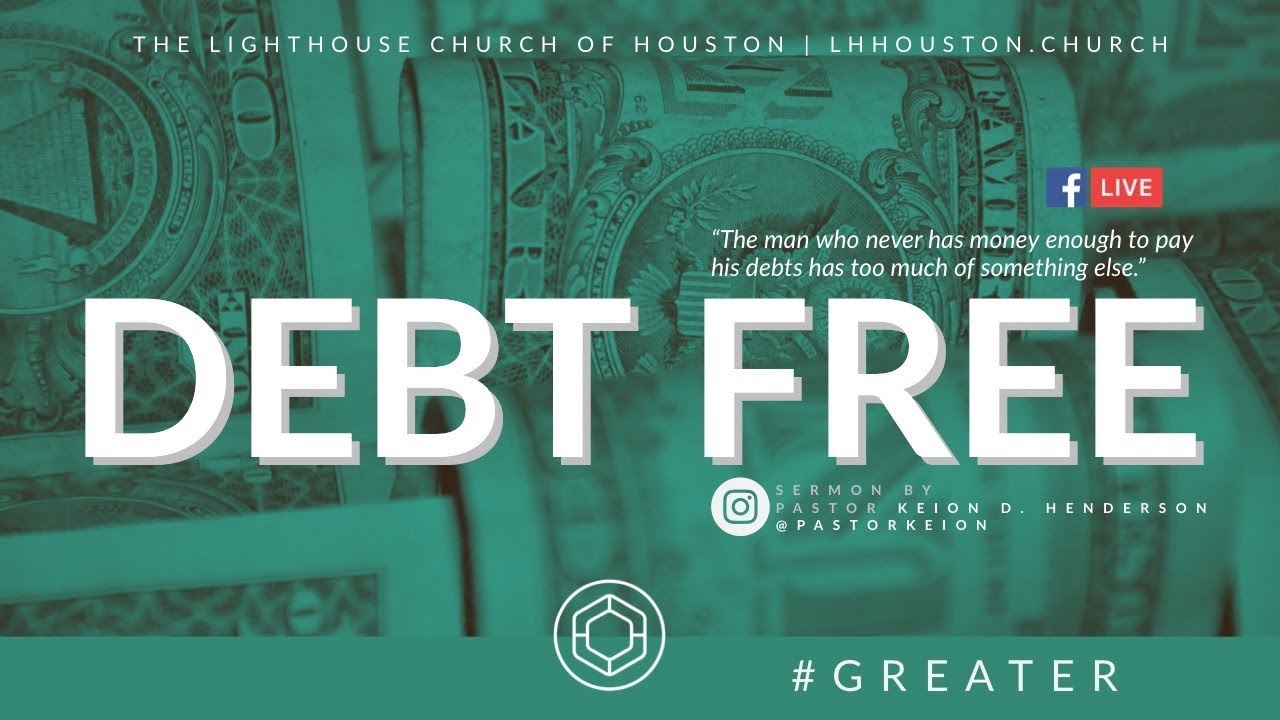 Debt Free | Pastor Keion Henderson