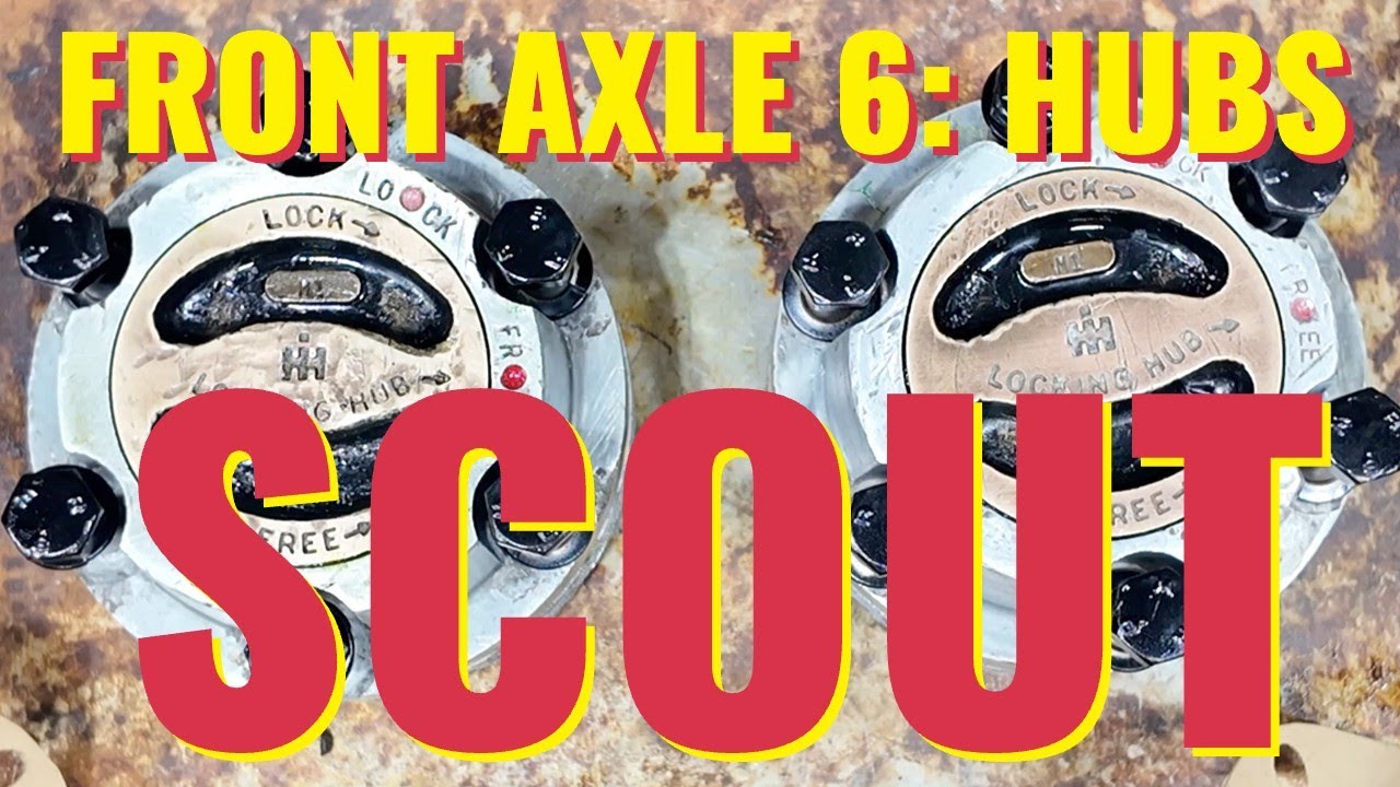 Scout Restoration Yukon: Front Axle 6 - Locking Hubs.