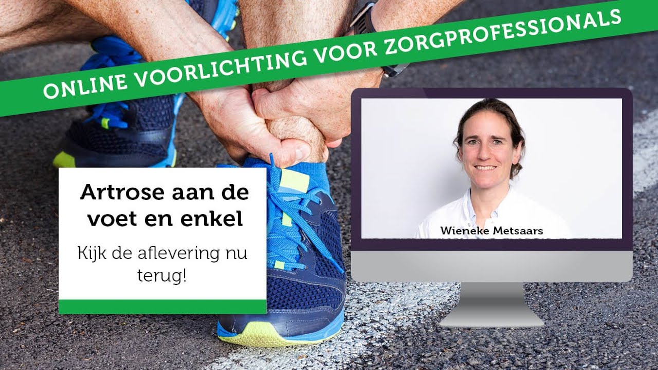 Online voorlichting over artrose aan de voet en enkel | Voor zorgprofessionals