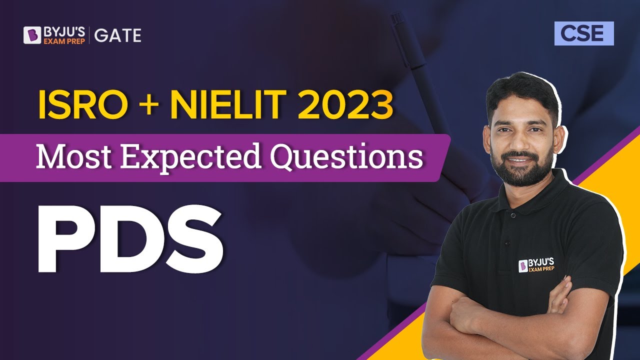 PDS Most Expected Questions | Computer Science Engineering for ISRO + NIELIT 2023 | BYJU'S ISRO