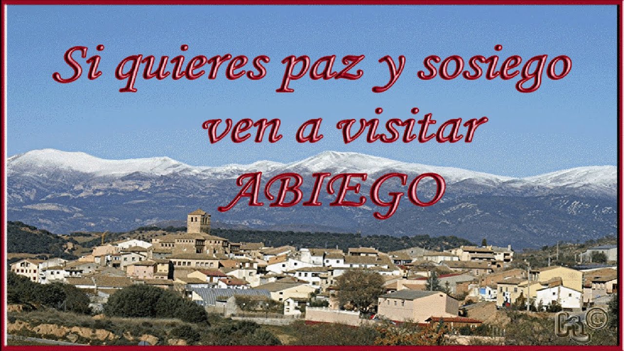 Villa de Abiego mi tierra, la puerta de la Sierra de Guara